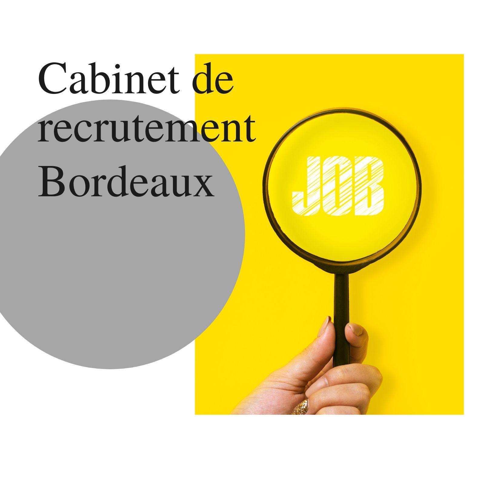 Cabinet de recrutement Bordeaux