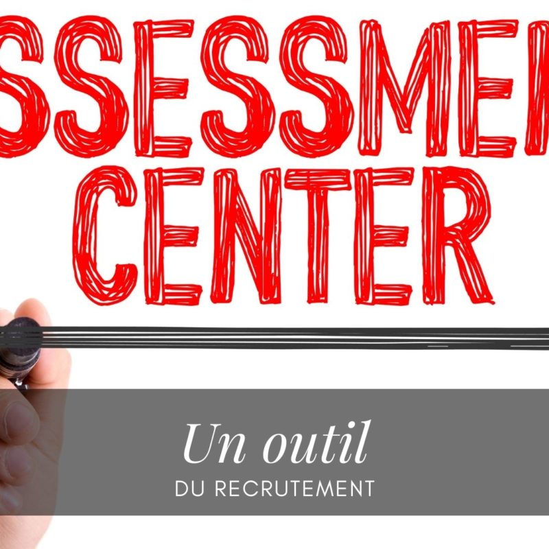 assessment center Paris & Assessment Center Bordeaux