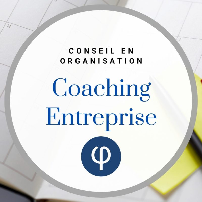 Coaching Entreprise Conseil en organisation