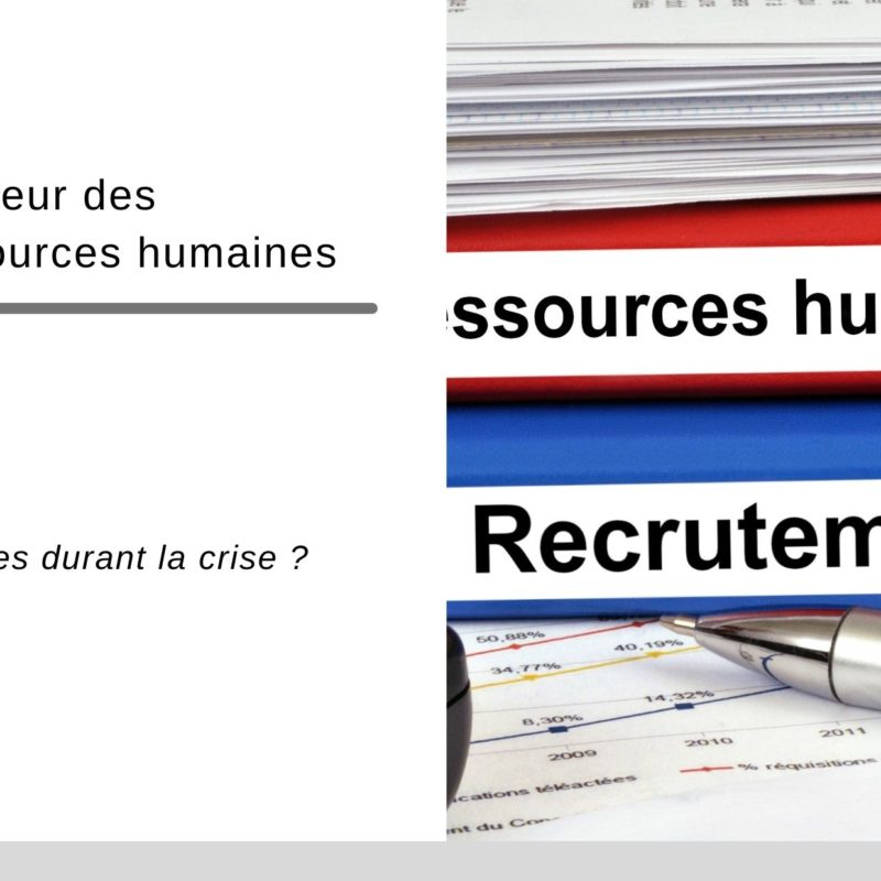 Directeur des Ressources humaines : Le Chasseur de tete et cabinet de recrutement analyse leurs roles durant a crise