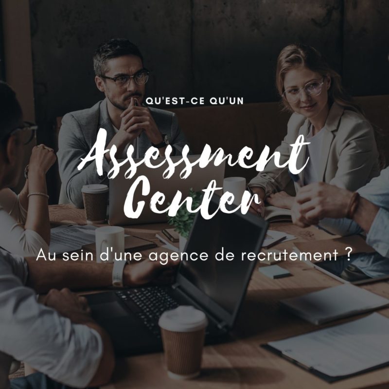 Assessment center cabinet de recrutement
