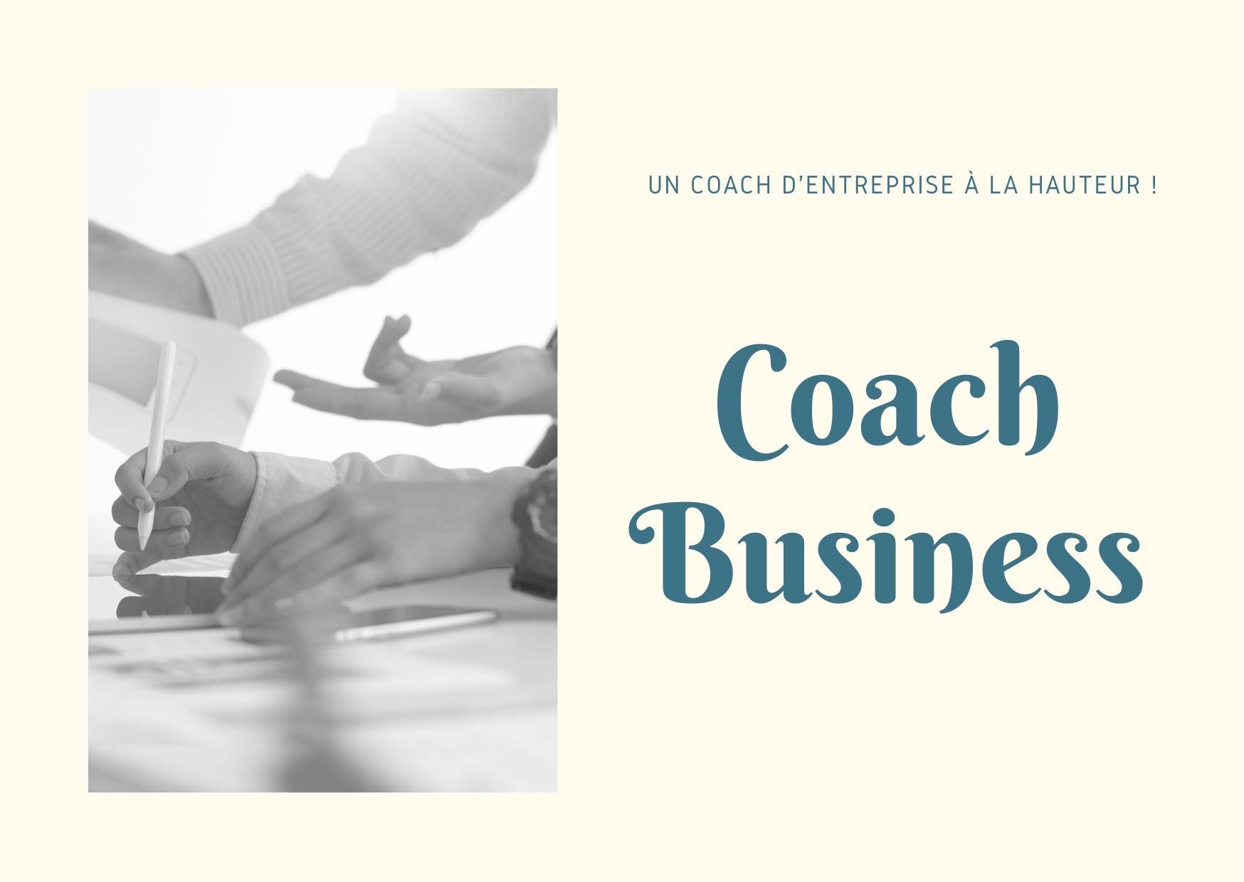 Coach Business : un Coach d entreprise à la hauteur !